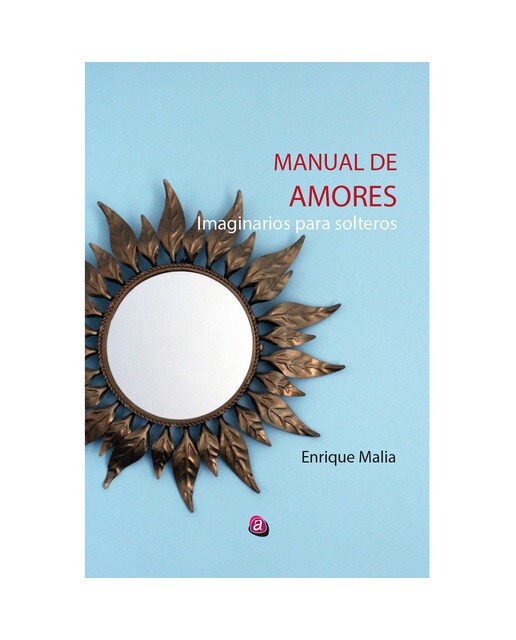 Manual de amores imaginarios para solteros