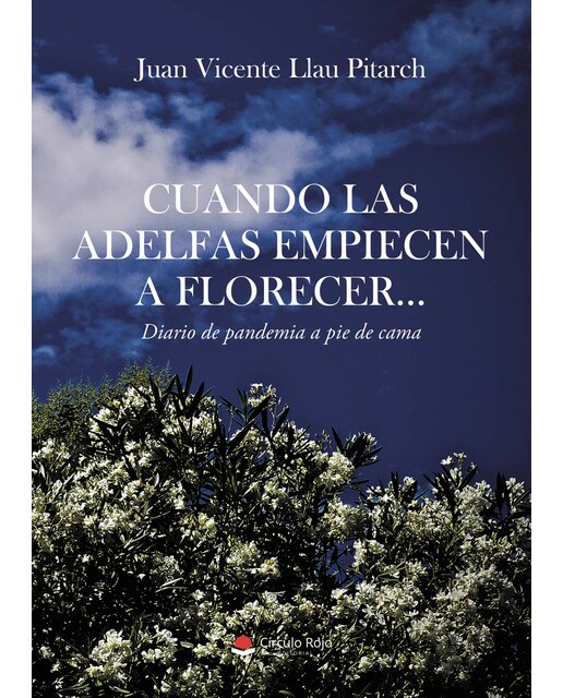 Imagen 0 de Cuando las adelfas empiecen a florecer?  (Tapa blanda)