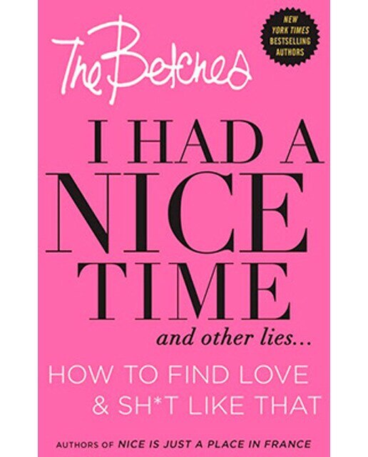 I Had A Nice Time And Other Lies 1