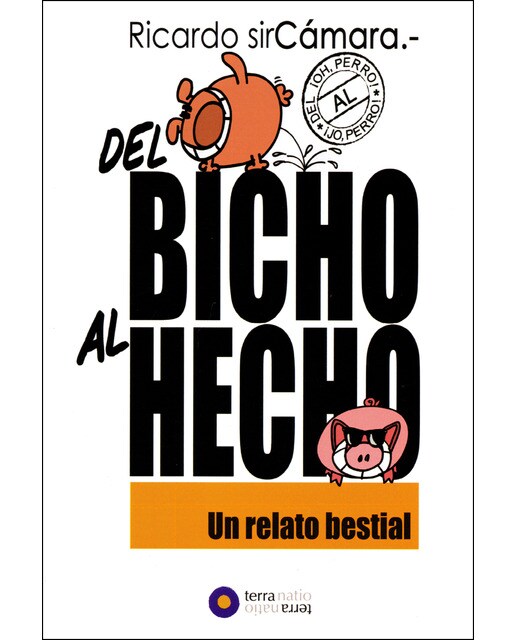 Imagen 0 de Del bicho al hecho: Un relato bestial! (Tapa blanda)