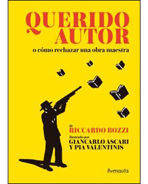 Imagen 0 de Querido autor: O cómo rechazar una obra maestra (Tapa dura)