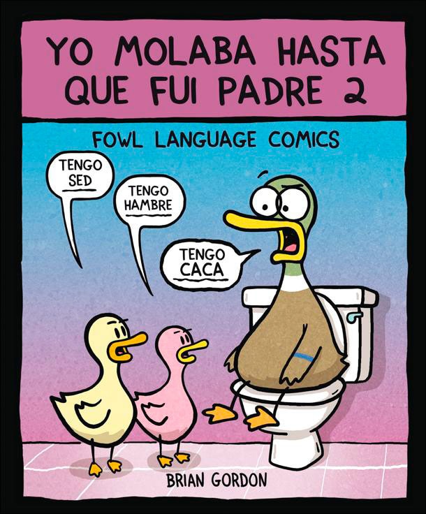 Yo molaba  hasta que fui padre 2: Fowl Language (Capa dura) 1