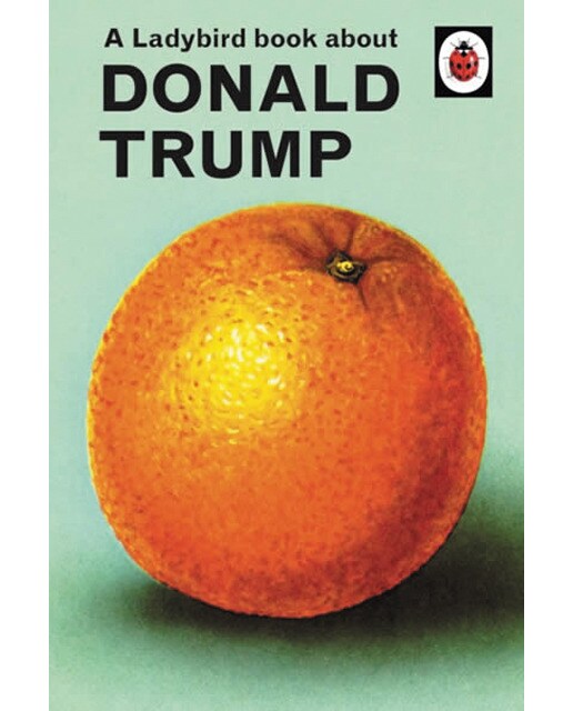 The ladybird book of trump 1