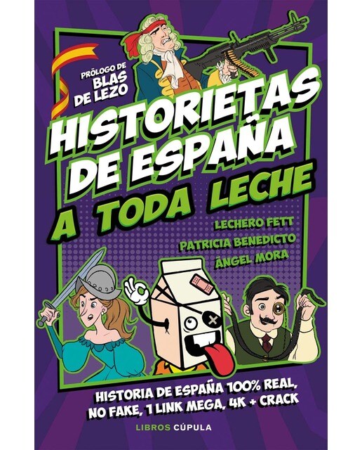 Imagen 0 de Historietas de España a toda leche  (Tapa blanda con solapas)