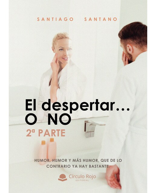 Imagen 0 de El despertar? o no (2ª parte): (2ª parte)  (Tapa blanda)