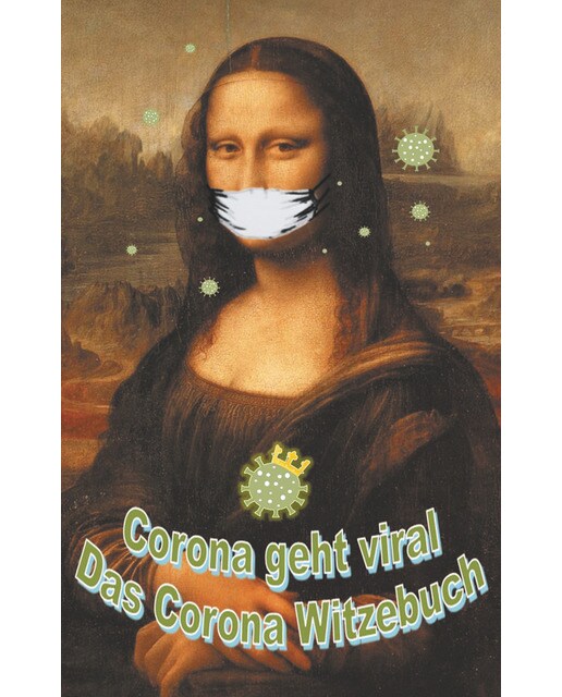 Corona geht viral!: Das Corona-Witzebuch (Capa mole) 1