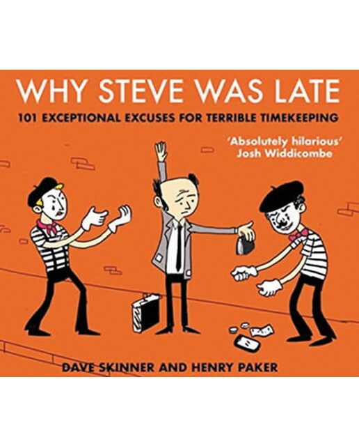 Why steve was late 1
