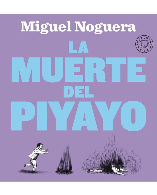 Imagen 0 de La muerte del piyayo