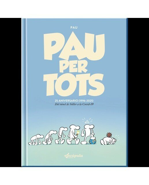 Imagen 0 de Pau per tots 25 aniversario: 1996-2021 Del túnel de Sóller a la Covid-19