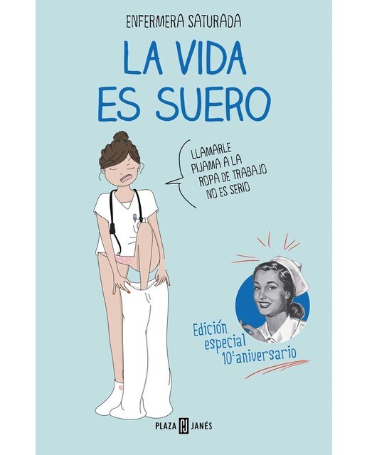 Imagen 1 de La vida es suero (edición especial 10º aniversario)  (Tapa dura)