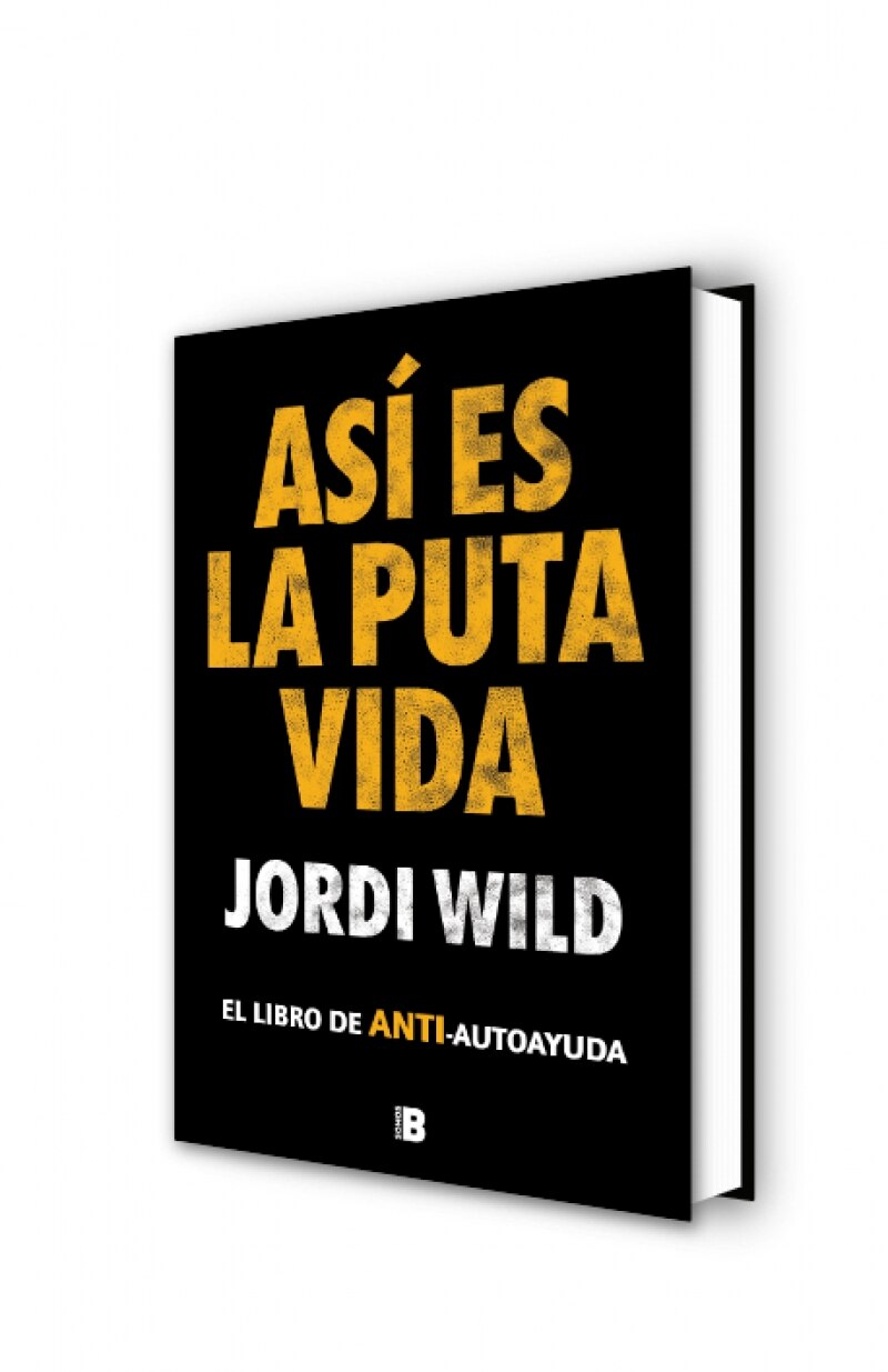 Así es la puta vida: El libro de ANTI-autoayuda  (Tapa dura) 2