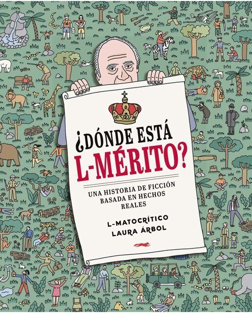 Imagen 0 de ¿Dónde está L-Mérito?: Una historia de ficción basada en hechos reales (Tapa dura)