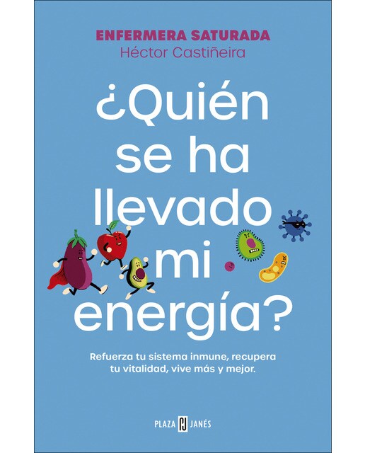 Imagen 0 de ¿Quién se ha llevado mi energía?: Refuerza tu sistema inmune, recupera tu vitalidad, vive más y mejor  (Tapa blanda)