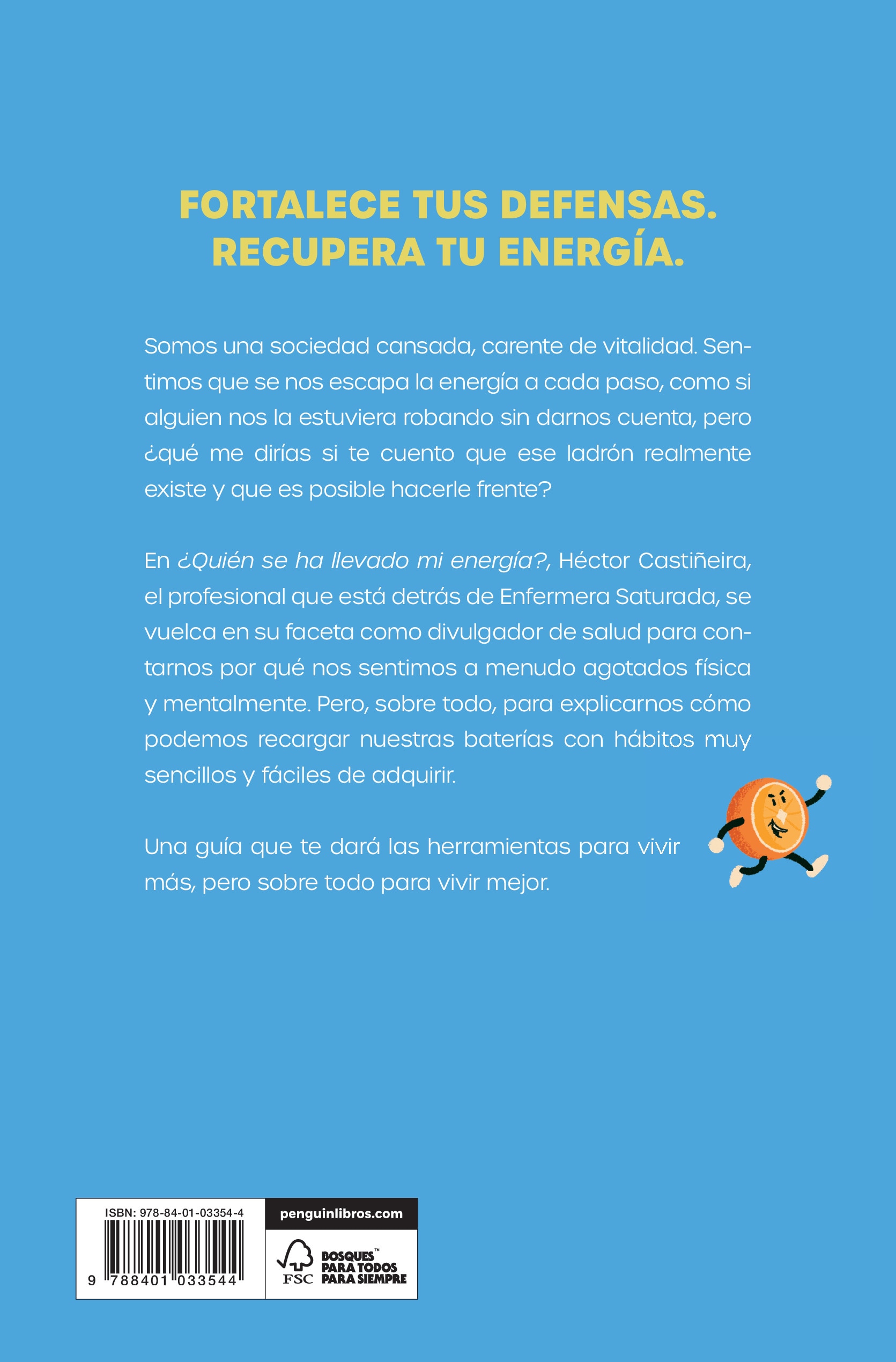 ¿Quién se ha llevado mi energía?: Refuerza tu sistema inmune, recupera tu vitalidad, vive más y mejor  (Tapa blanda) 2