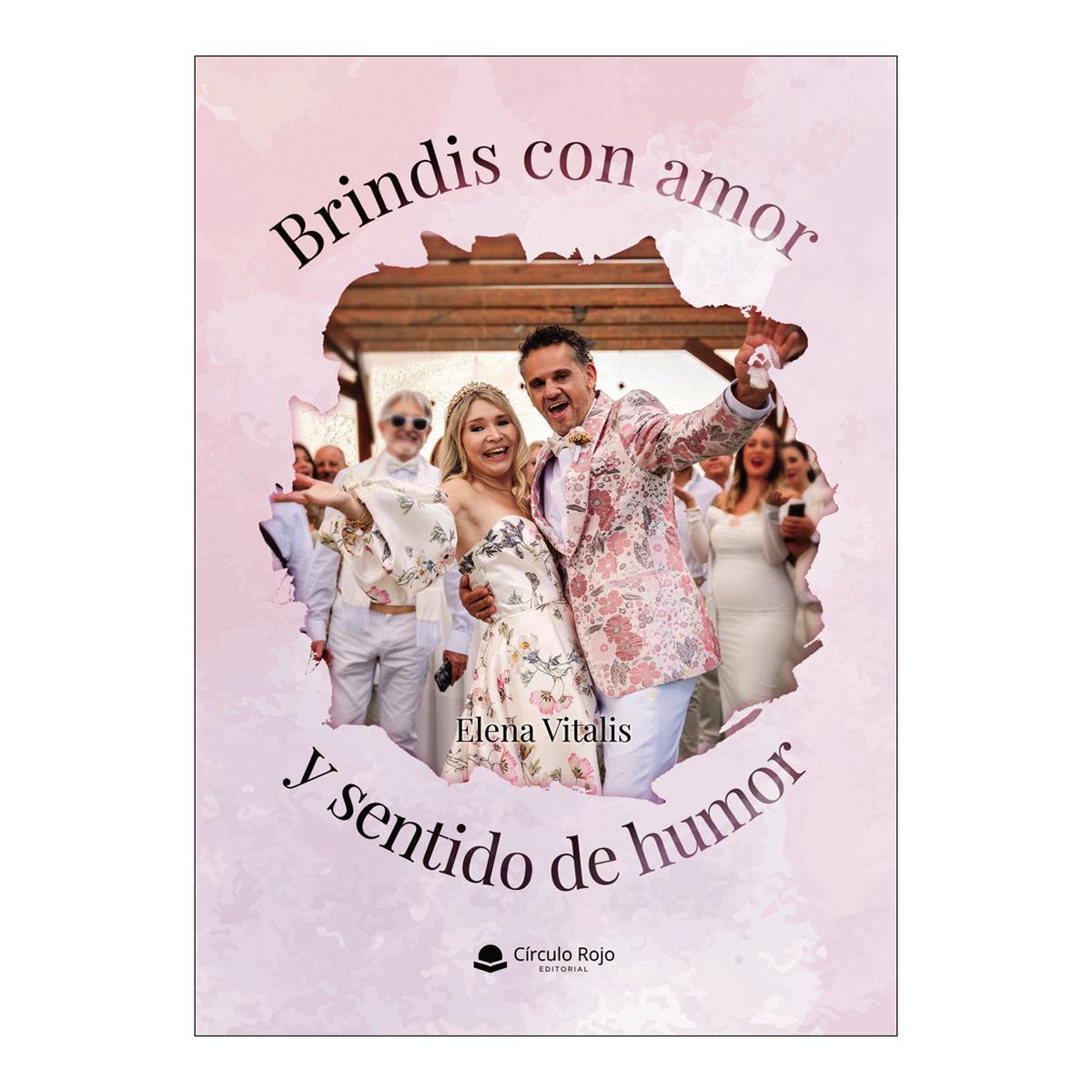 Brindis con amor y sentido de humor 1