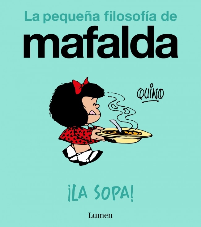 Imagem 0 de ¡LA SOPA! (LA PEQUEÑA FILOSOFÍA DE MAFAL (Capa Mole)