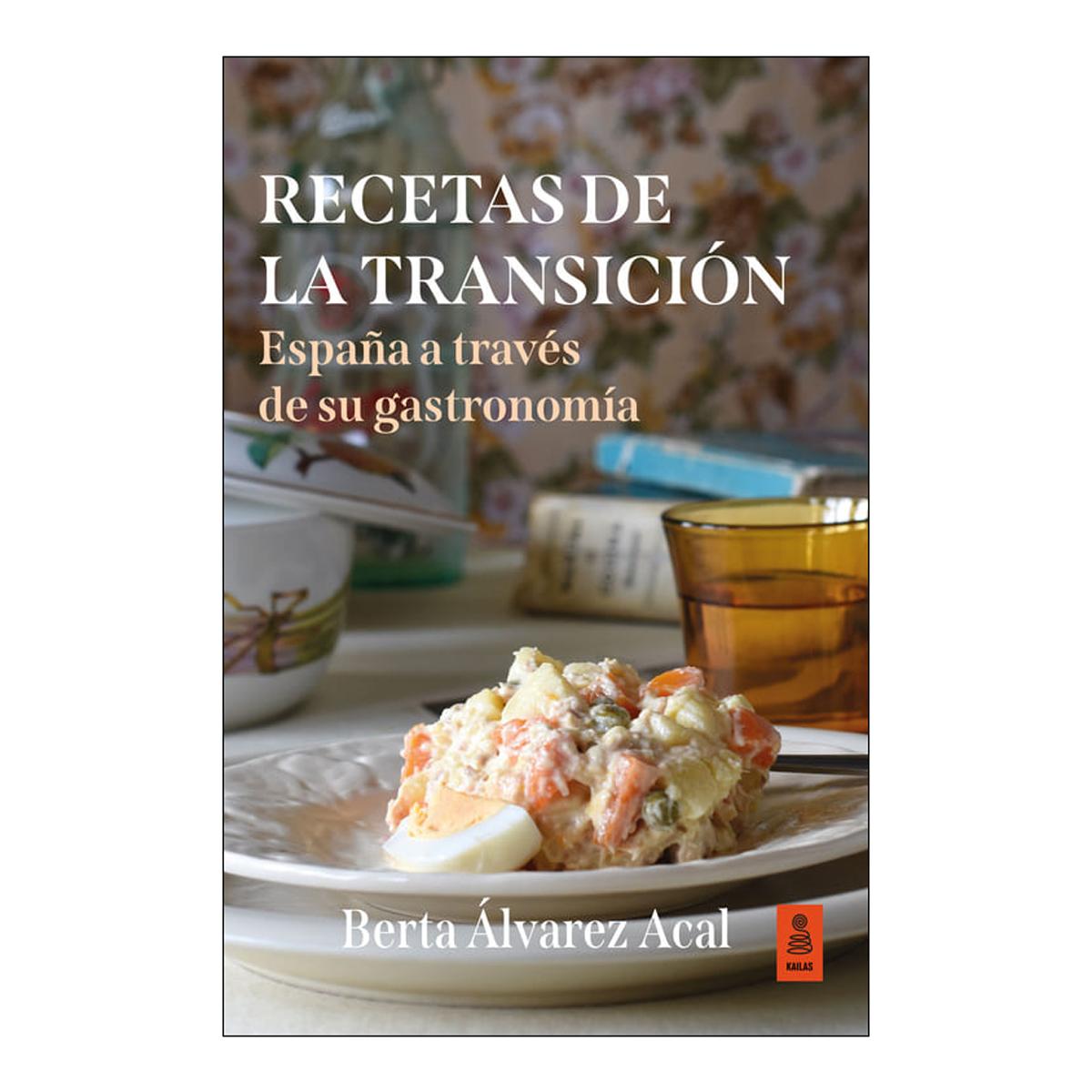 Imagem 0 de RECETAS DE LA TRANSICIÓN. ESPAÑA A TRAVÉ (Capa Dura)