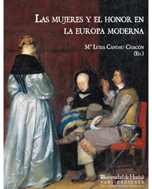 Imagen 0 de Las mujeres y el honor en la Europa Moderna (Tapa blanda Tapa blanda con solapas)