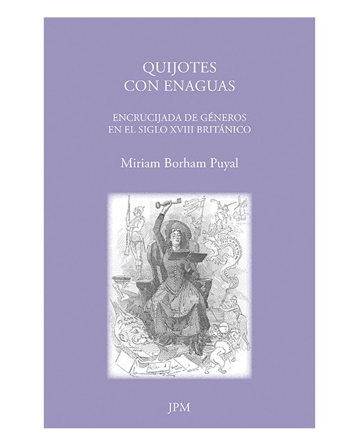 Imagen 0 de Quijotes con enaguas: Encrucijada de géneros en el siglo xviii británico (Tapa blanda)