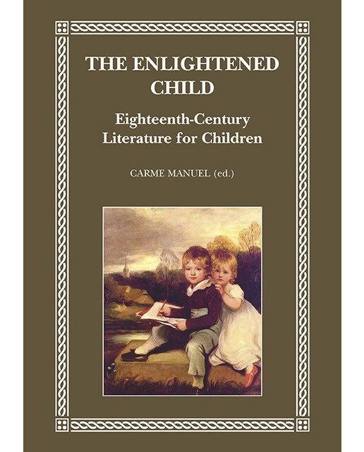Imagen 0 de The Enlightened Child: Eighteenth-Century Literature for Children