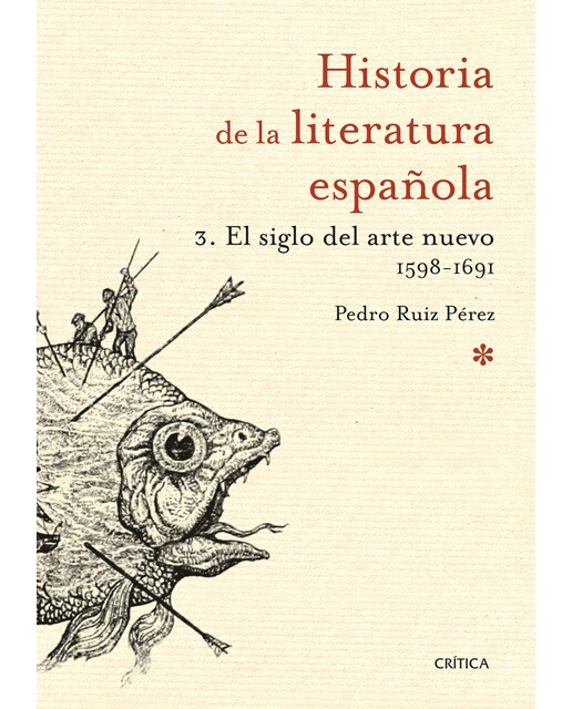 Imagen 0 de El siglo del arte nuevo 1598-1691: Historia de la literatura española 3  (Tapa blanda con solapas)
