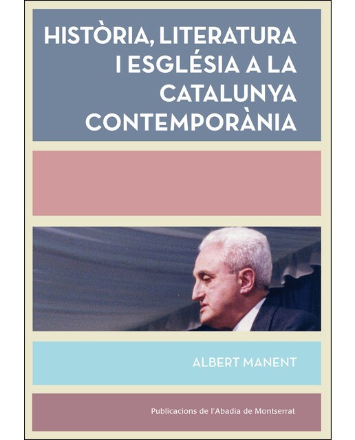 Història, literatura i església a la Catalunya contemporània