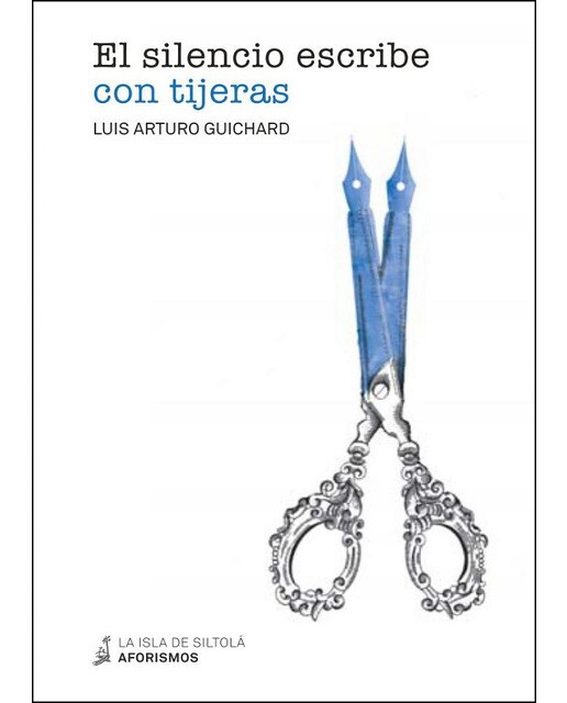 Imagen 0 de El silencio escribe con tijeras (Tapa blanda)