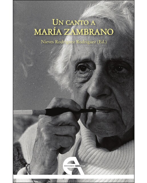 Imagen 0 de Un canto a María Zambrano  (Tapa blanda con solapas)