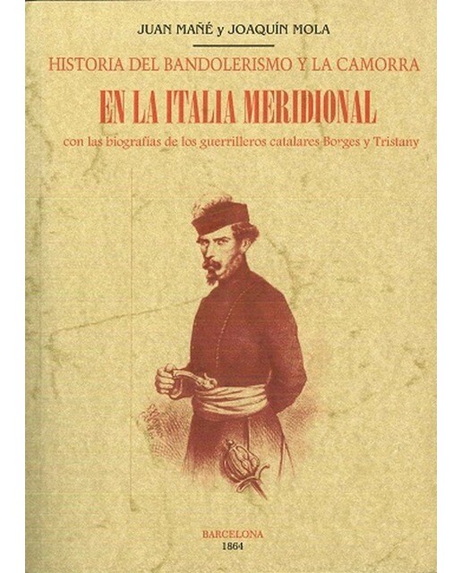 Historia del bandolerismo y la camorra