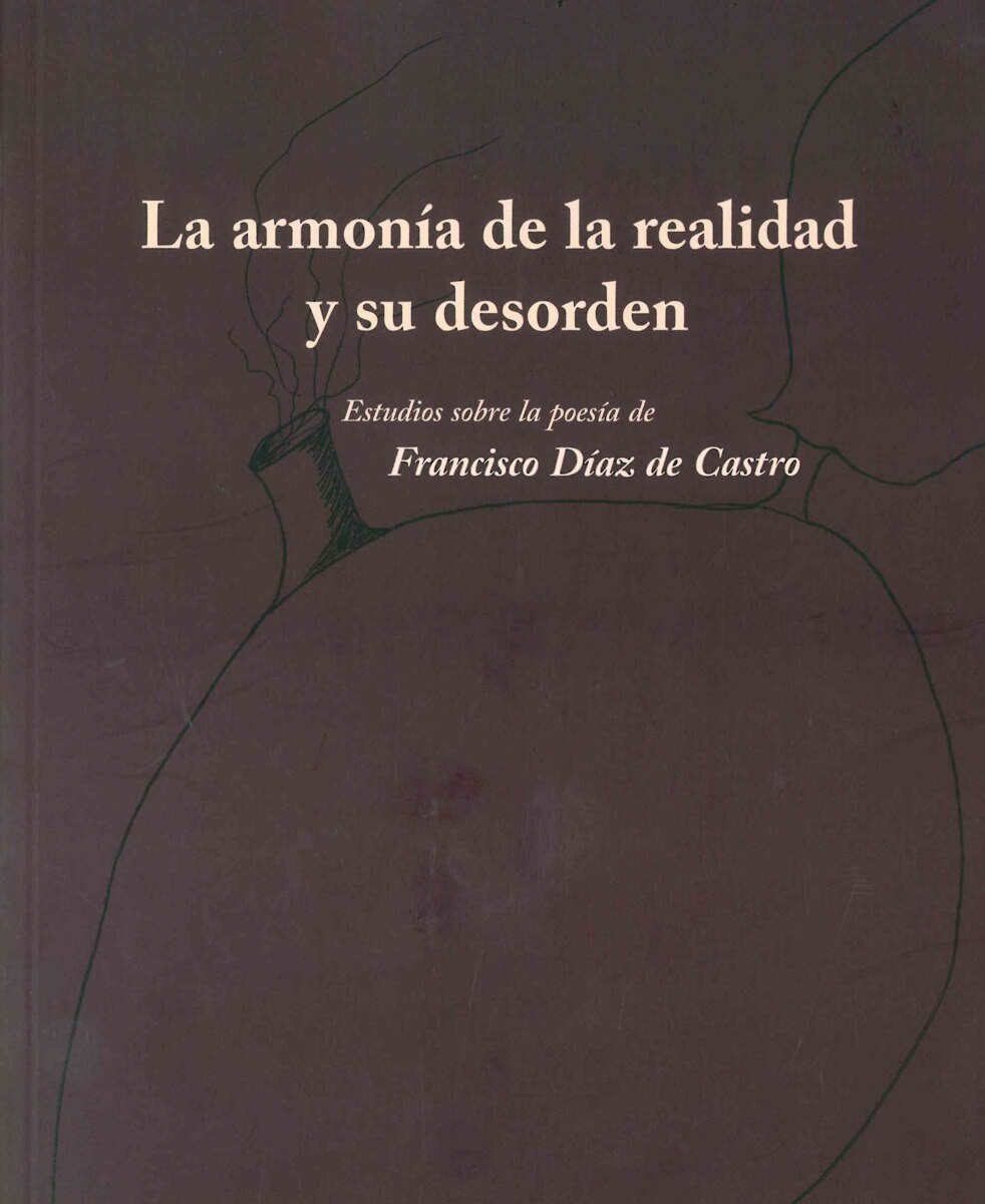 La Armonía De La Realidad Y Su Desorden. Estudios 1