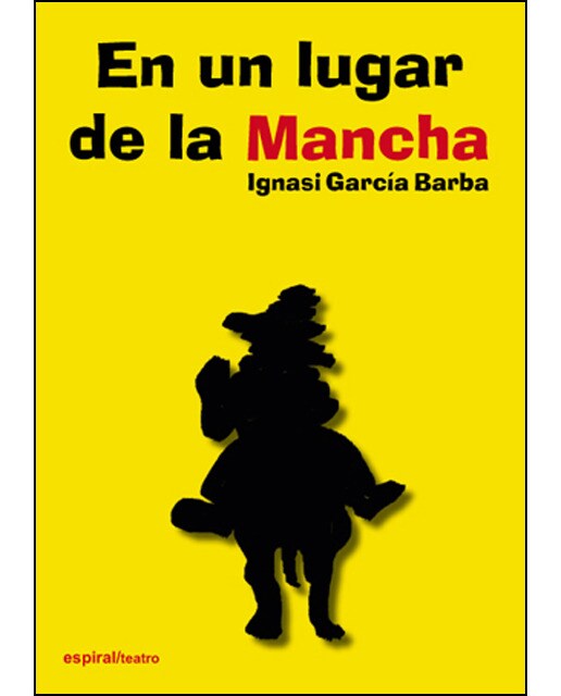 Imagen 1 de En un lugar de la Mancha  (Tapa blanda)