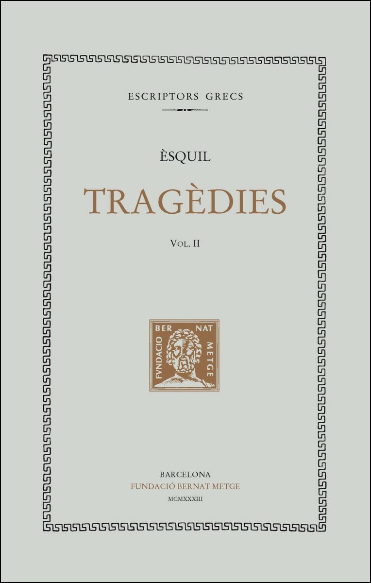 Tragèdies, vol. II: Els set contra Tebes. Prometeu encadenat