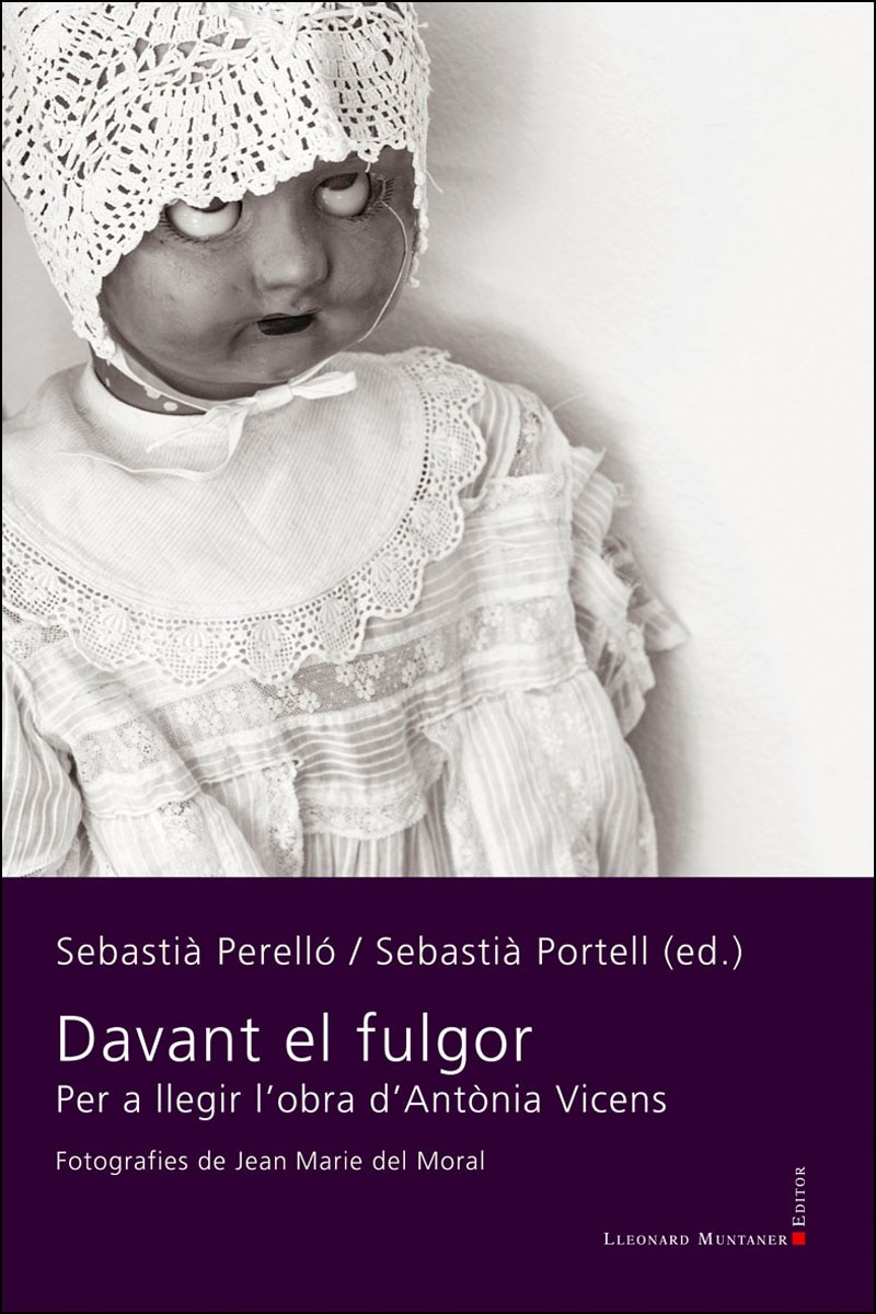 Davant el fulgor: Per a llegir l'obra d'Antònia Vicens (Capa mole) 1
