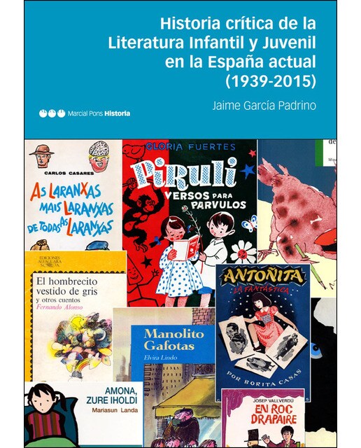 Imagen 0 de Historia crítica de la Literatura Infantil y Juvenil en la España actual (1939-2015)  (Tapa dura)