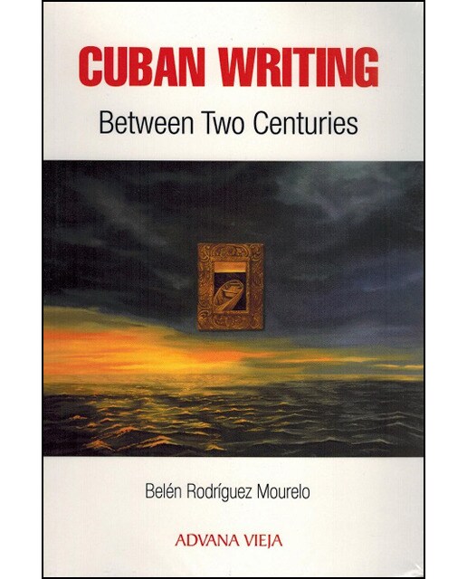 Imagem 0 de Cuban Writing Between Two Centuries (Capa mole)
