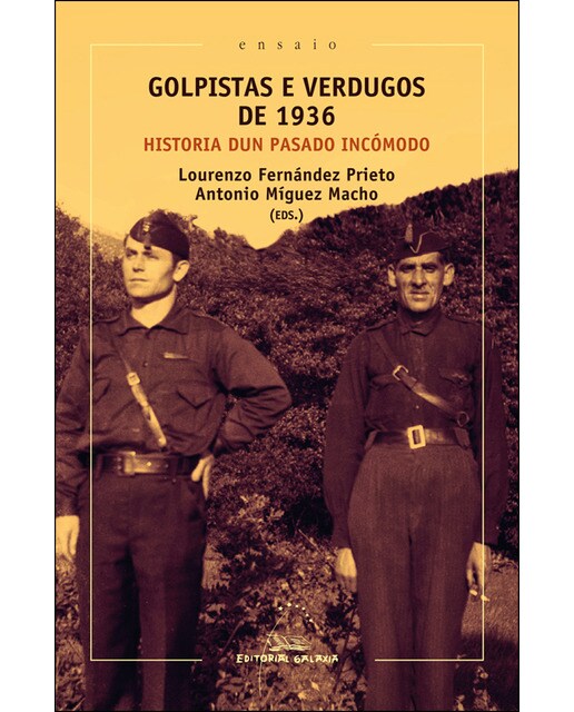 Golpistas e verdugos de 1936. Historia dun pasado incomodo: Historia dun pasado incómodo (Capa mole com abas) 1