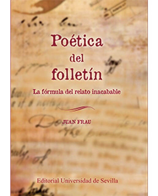 Poética del folletín: La fórmula del relato inacabable