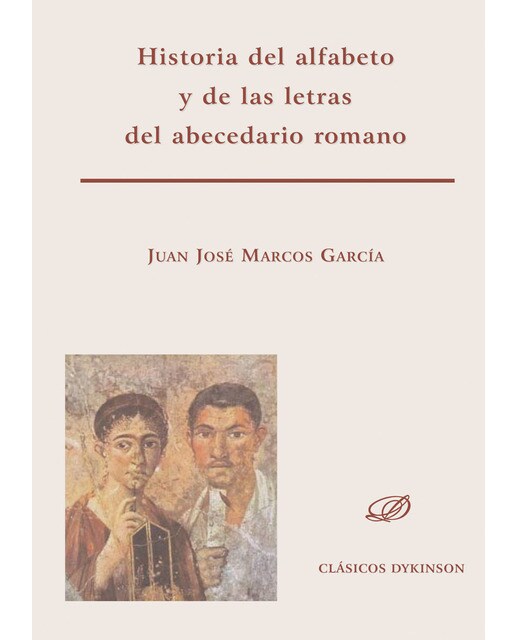 Historia del alfabeto y de las letras del abecedario romano