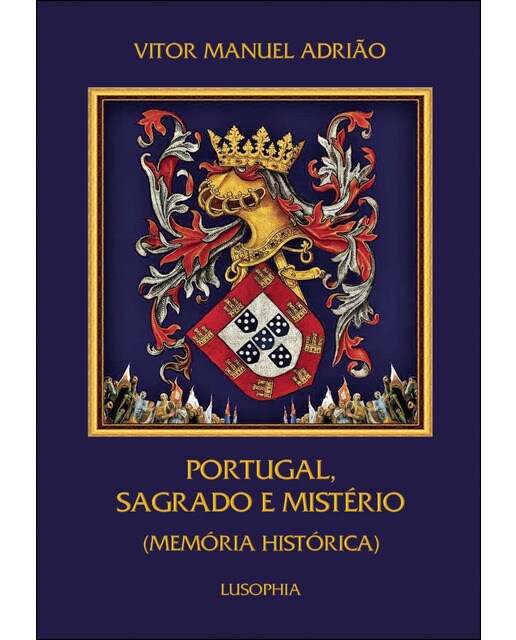 Imagen 1 de Portugal, Sagrado e Mistério (Memória Histórica) (Tapa blanda)