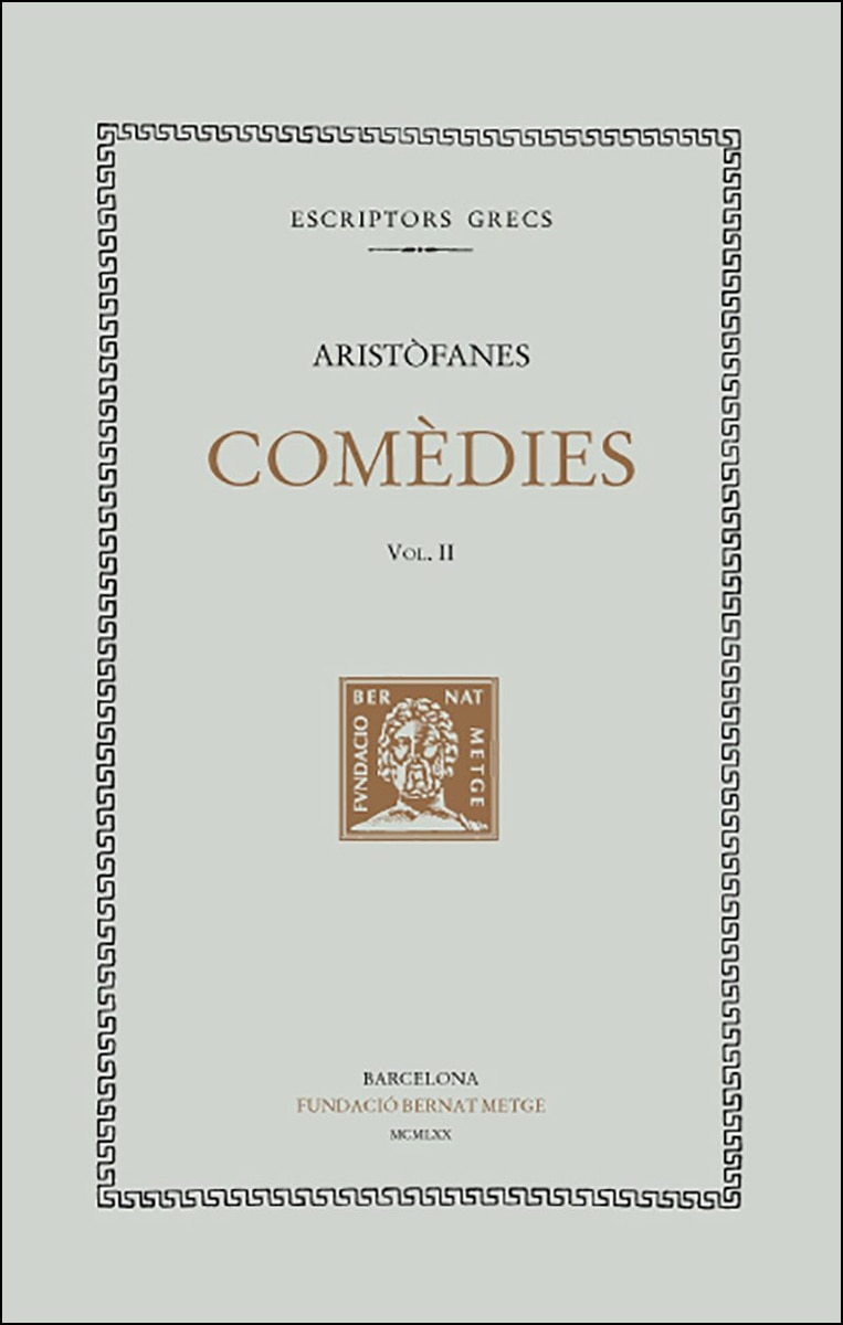 Comèdies, vol. II: Els cavallers. Les bromes