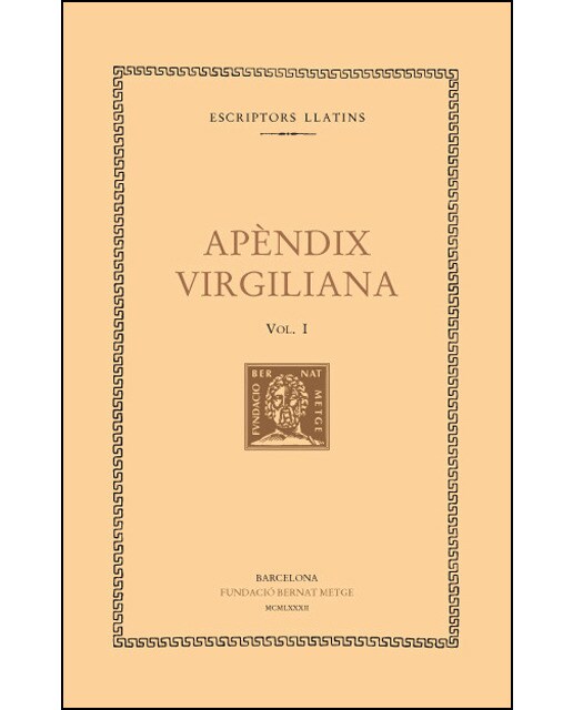 Apèndix virgiliana, vol. I: Imprecacions. [Lídia]. El mosquit. L&amp; Etna. La tavernera