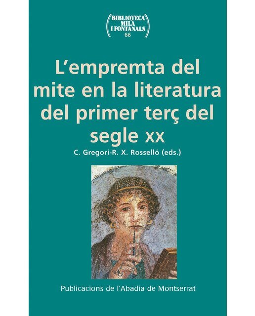 Imagen 0 de L'empremta del mite en la literatura del primer terç del segle XX (Tapa blanda)