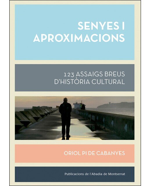 Imagen 0 de Senyes i aproximacions: 123 assaigs breus d´història cultural (Tapa blanda)