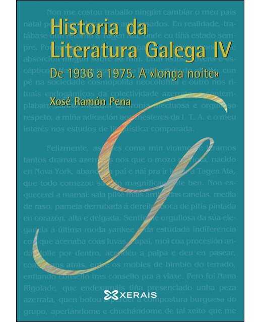 Historia da Literatura Galega IV: De 1936 a 1975. A "longa noite" (Capa mole com abas) 1