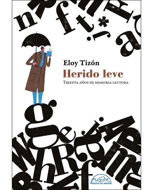 Imagen 0 de Herido leve: Treinta años de memoria lectora (Tapa dura)
