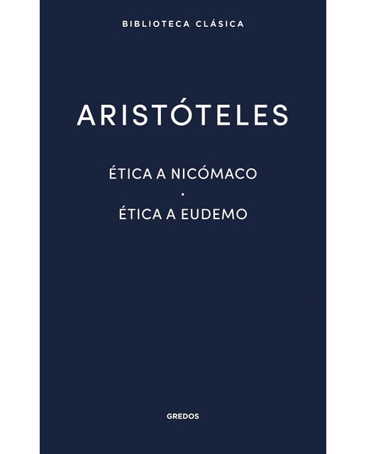 Ética a Nicómaco. Ética a Eudemo (Capa dura) 1