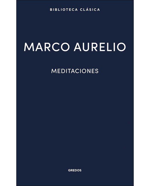 Imagen 0 de Meditaciones de Marco Aurelio: Marco Aurelio (Tapa dura)