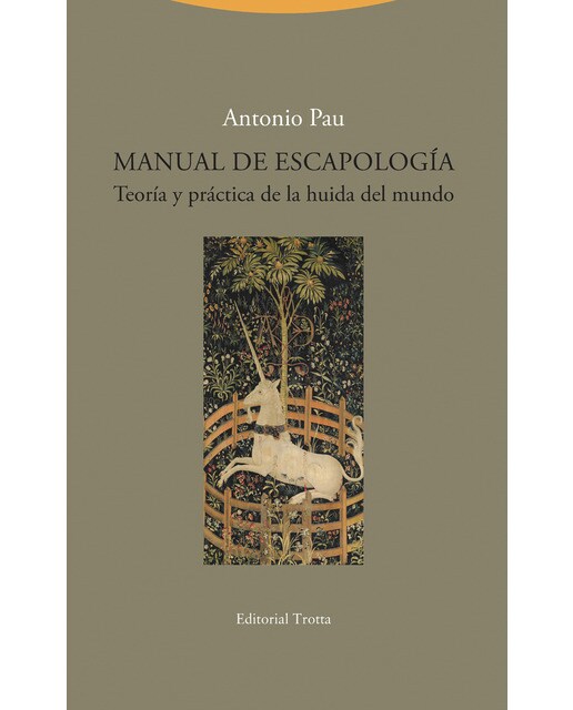 Imagen 0 de Manual de escapología: Teoría y práctica de la huida del mundo (Tapa blanda)