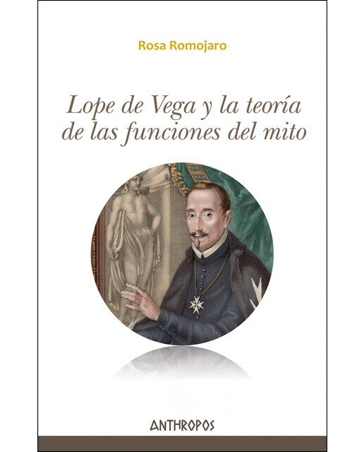 Imagen 0 de Lope de vega y la teoría de las funciones del mito (Tapa blanda)