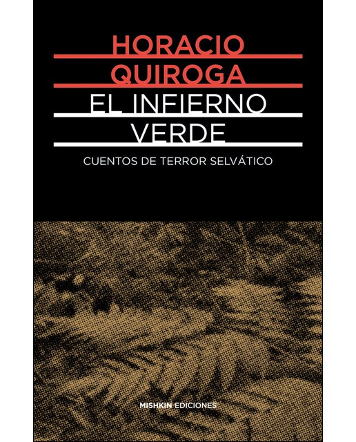 Imagen 0 de El infierno verde: Cuentos selváticos (Tapa dura)
